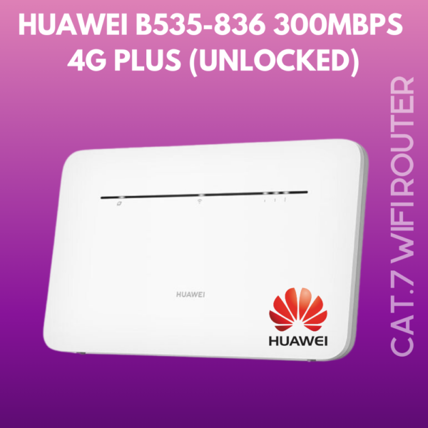 Huawei B535-836 300MBPS 4G Plus Router (Unlocked)